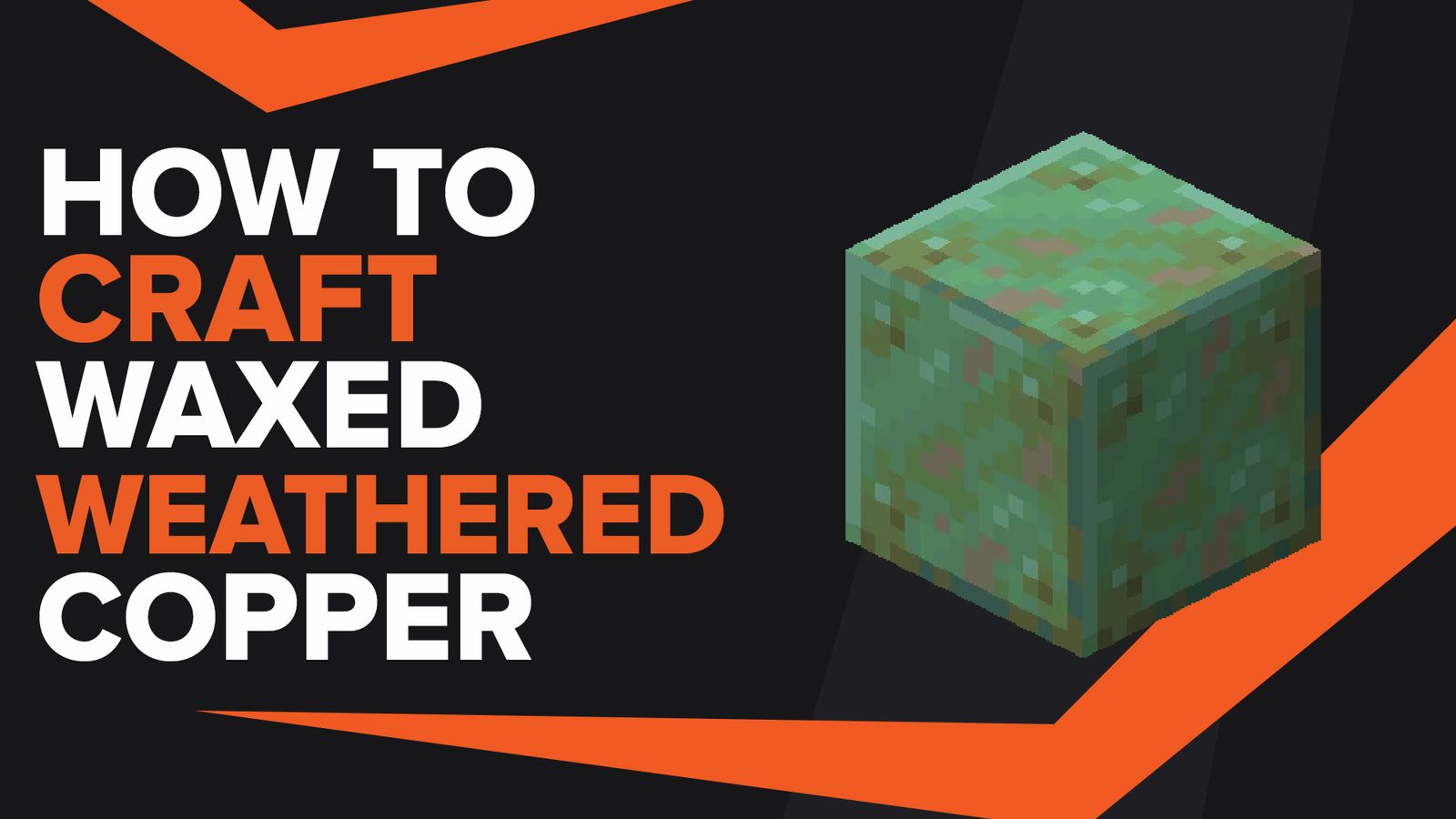 How To Make Waxed Weathered Copper In Minecraft TGG